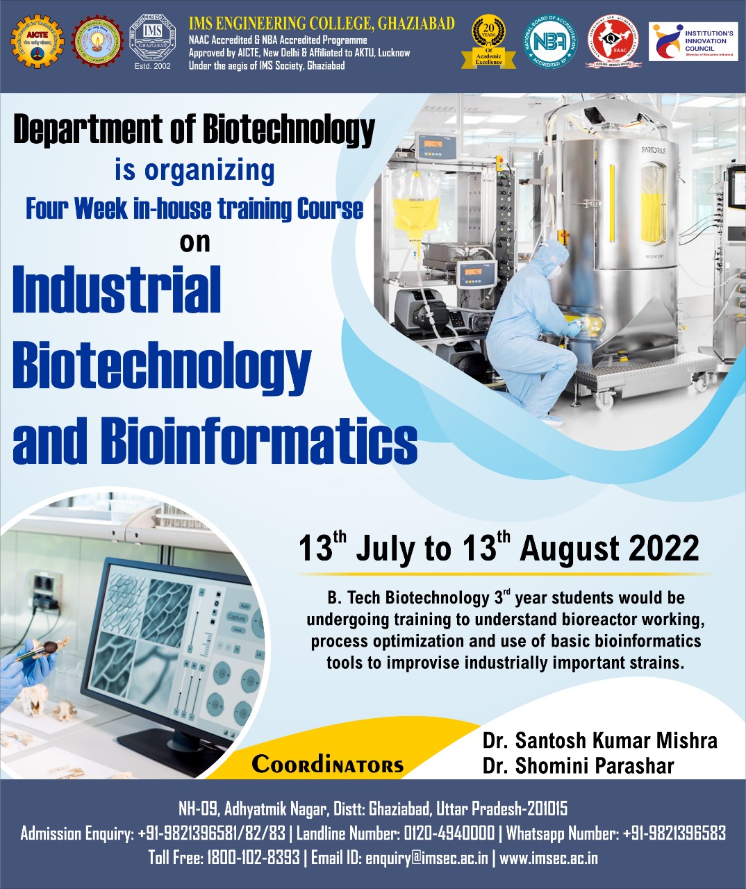 Training/internship in the field of Industrial Biotechnology and Bioinformatics.