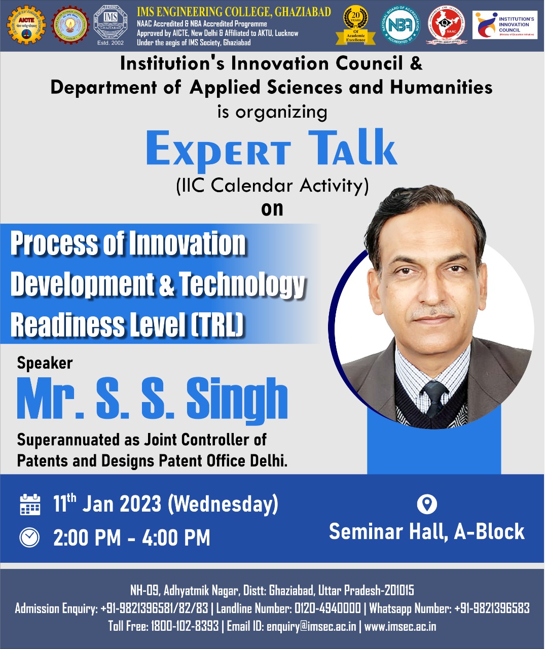 An Expert talk by Dr. S.S. Singh on the theme of Process of Innovation Development & Technology Readiness Level