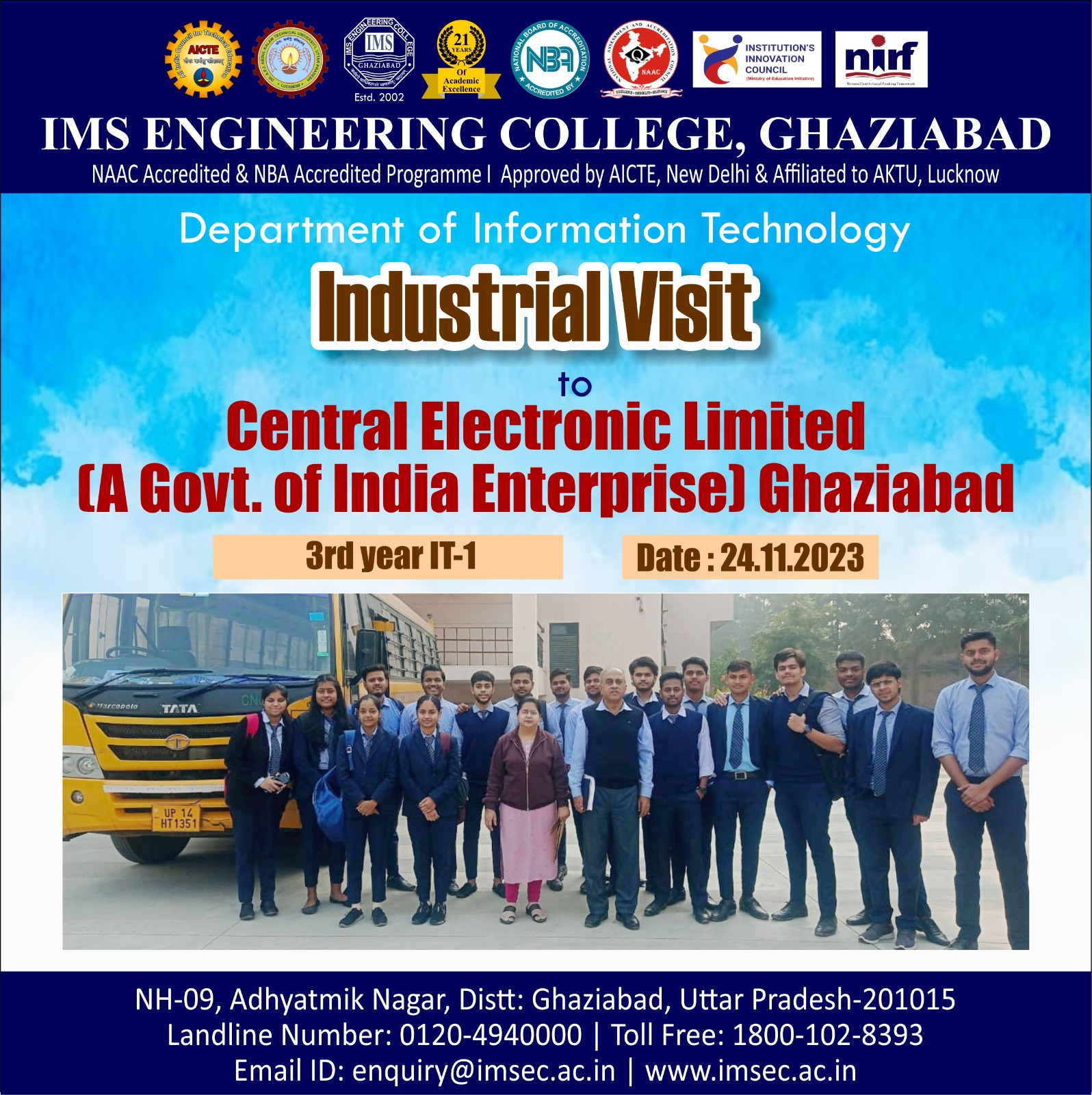 Industrial visit was conducted for 3rd Year students of B.Tech(IT) at Central Electronic Limited (A Govt of India Enterprise , Ghaziabad).